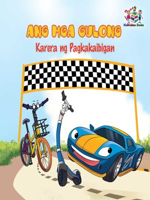 cover image of Ang Mga Gulong Karera ng Pagkakaibigan